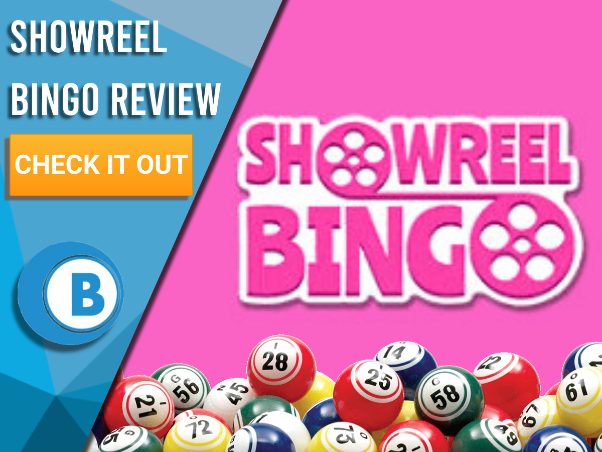 Showreel Bingo Review | Current Offers and Bonuses for 2024