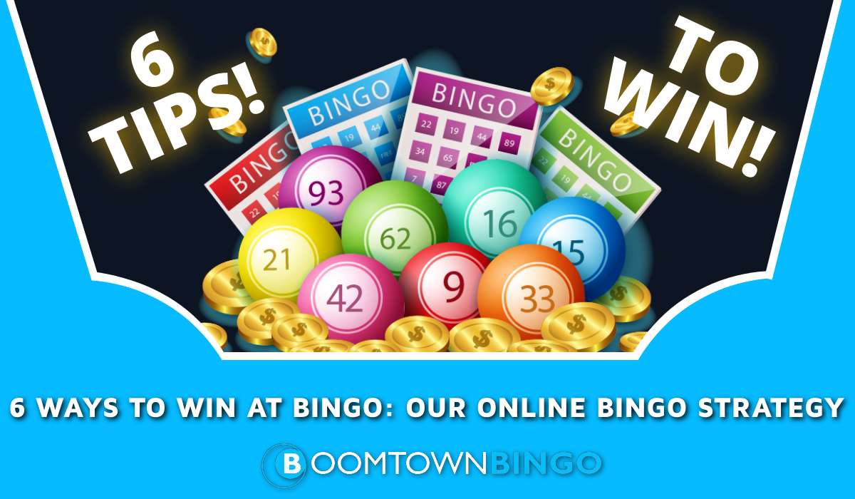 6 Ways to Win at Bingo: Our Online Bingo Strategy