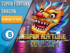 Background of Chinese City with Dragon and Super Fortune Dragon Logo. Blue/white square to left with text "Super Fortune Dragon", CTA below that and BoomtownBingo logo under that.