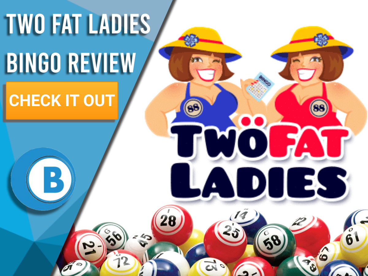 Two Fat Ladies Bingo Review | Play Online Games Today