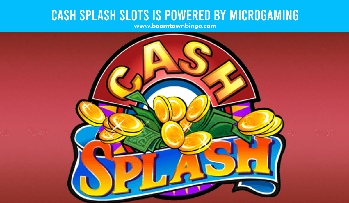  Microgaming powers Cash Splash Slots