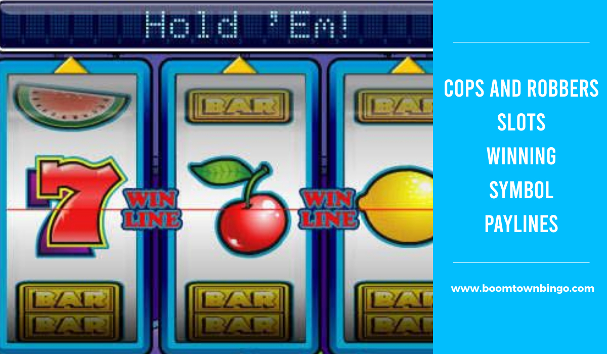 Cops and Robbers Slots Symbol winning Paylines