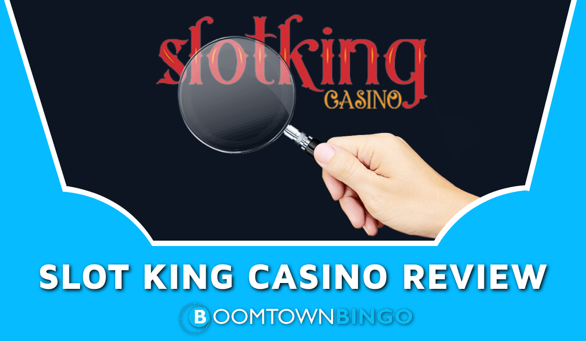 Slot King Casino Review