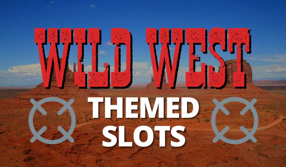 Wild West Themed Slots