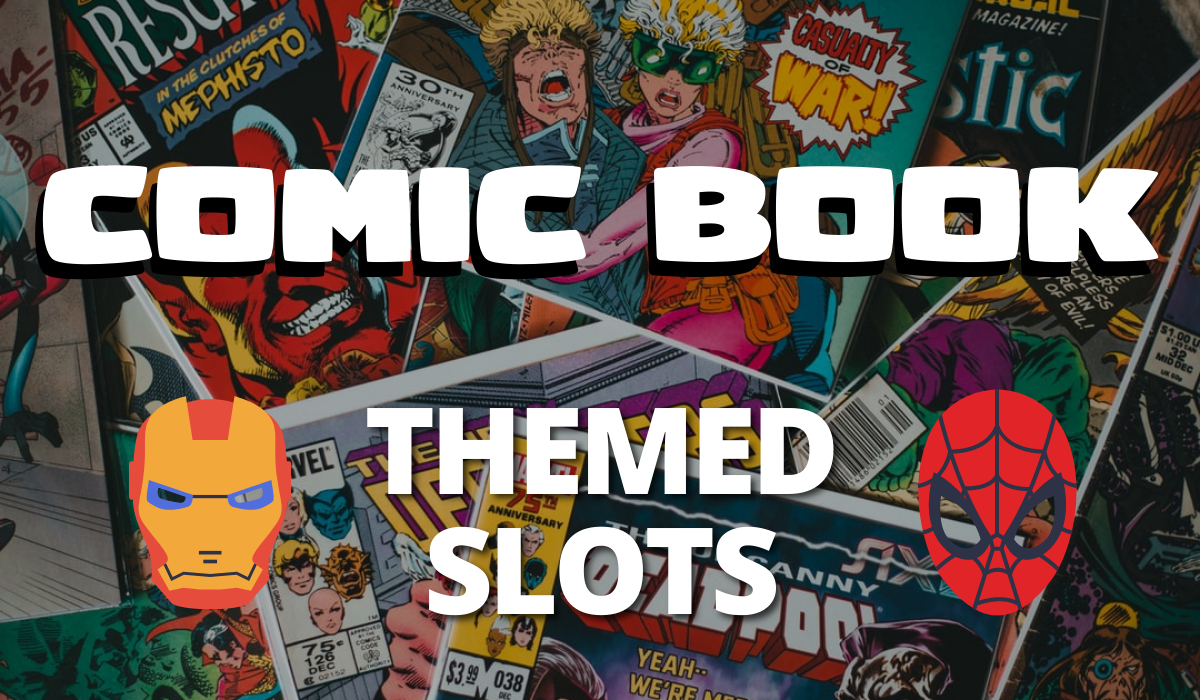 Comic Book Themed Slots | Our Guide on Comic Slot Machines