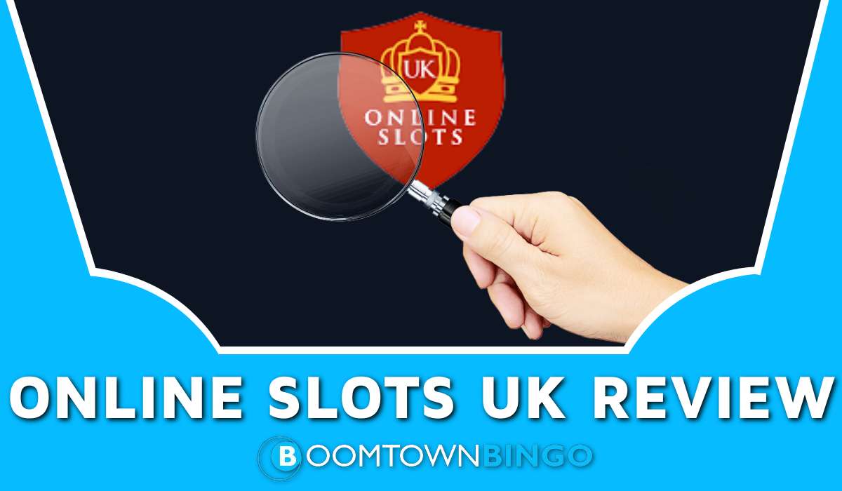 Online Slots UK Review