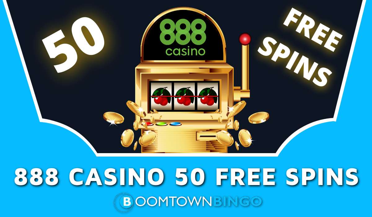 888 Casino 50 Free Spins – Claim A No Deposit Needed Bonus