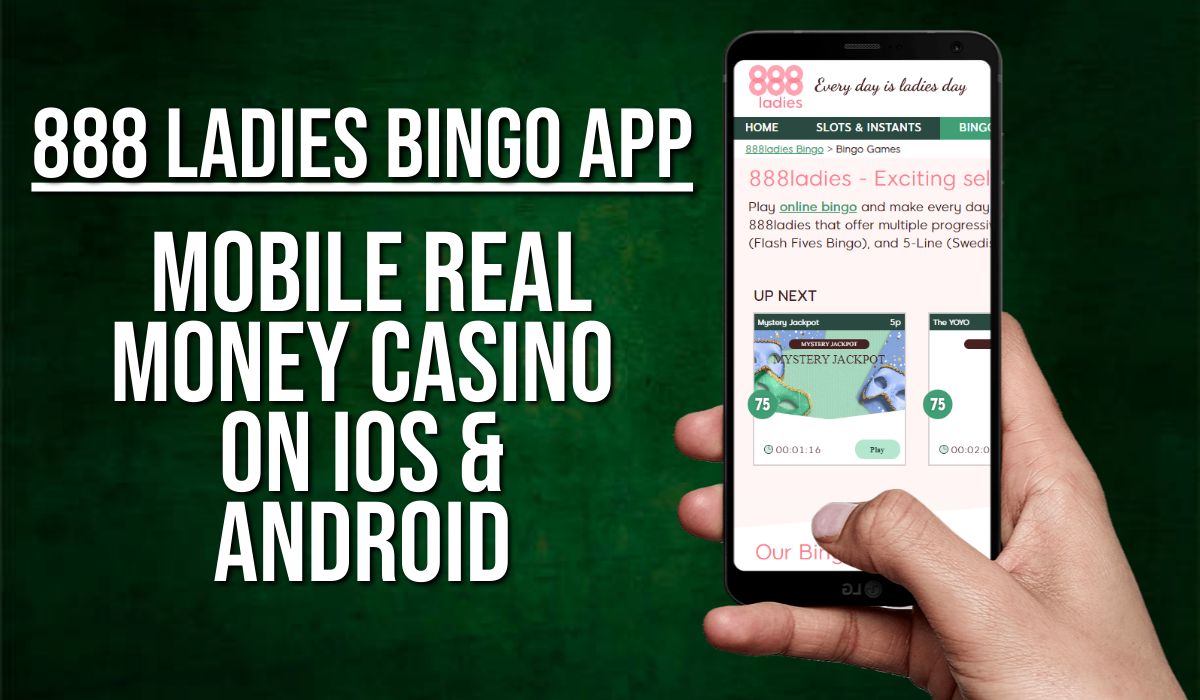 888 Ladies Bingo App – Mobile Real Money Bingo on iOS & Android