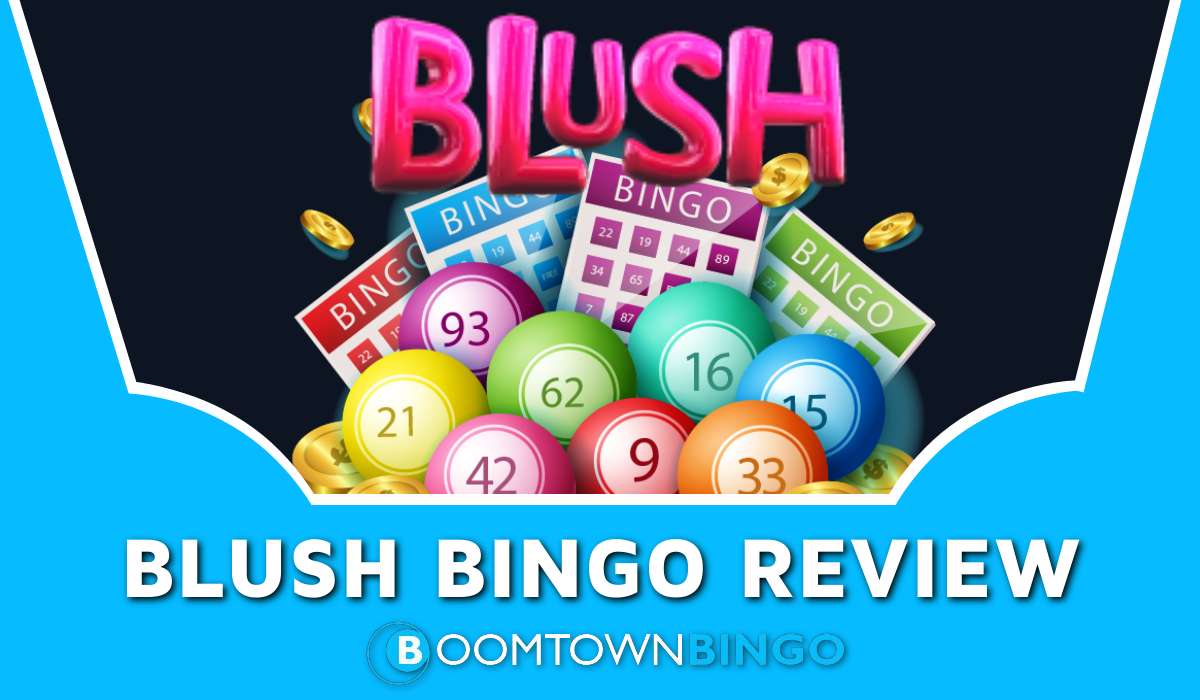 Blush Bingo Review